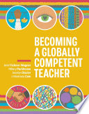 Becoming a globally competent teacher /