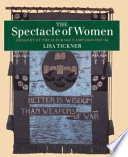 The spectacle of women : imagery of the suffrage campaign, 1907-14 /