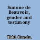 Simone de Beauvoir, gender and testimony