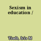 Sexism in education /