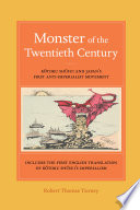 Monster of the twentieth century : Kótoku Shusui and Japan's first anti-imperialist movement /