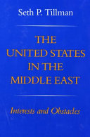 The United States in the Middle East, interests and obstacles /