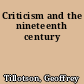 Criticism and the nineteenth century