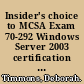 Insider's choice to MCSA Exam 70-292 Windows Server 2003 certification managing and maintaining a Microsoft Windows Server 2003 environment for an MCSA certified on Windows 2000 /