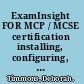 ExamInsight FOR MCP / MCSE certification installing, configuring, and administering Microsoft Windows professional exam 70-270 /