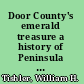 Door County's emerald treasure a history of Peninsula State Park /