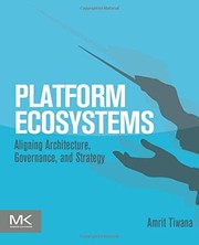 Platform ecosystems : aligning architecture, governance, and strategy /