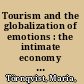 Tourism and the globalization of emotions : the intimate economy of tango /