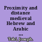 Proximity and distance medieval Hebrew and Arabic poetry /