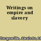 Writings on empire and slavery
