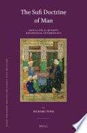 The Sufi doctrine of man : Sadr al-Din al-Qunawi's metaphysical anthropology /