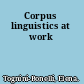 Corpus linguistics at work
