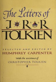 The letters of J.R.R. Tolkien /