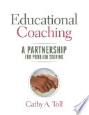 Educational coaching : a partnership for problem solving /