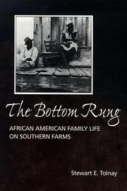 The bottom rung : African American family life on southern farms /