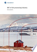 Bat in fish processing industry : Nordic perspective /