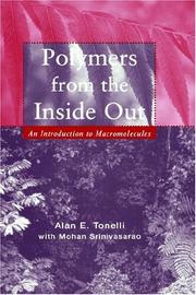 Polymers from the inside out : an introduction to macromolecules /