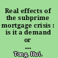 Real effects of the subprime mortgage crisis : is it a demand or finance shock? /