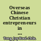 Overseas Chinese Christian entrepreneurs in modern China a case study of the influence of Christian ethics on business life /