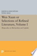 Wen xuan, or, Selections of refined literature.
