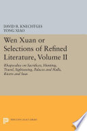 Wen xuan, or, Selections of refined literature.