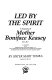 Led by the spirit : a biography of Mother Boniface Keasey, M.S.B.T., co-founder with Father Thomas Augustine Judge, C.M., of a twentieth-century religious community of women, the Missionary Servants of the Most Blessed Trinity /
