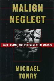 Malign neglect--race, crime, and punishment in America /