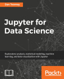 Jupyter for data science /