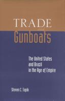 Trade and gunboats : the United States and Brazil in the age of empire /