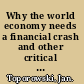 Why the world economy needs a financial crash and other critical essays on finance and financial economics