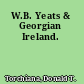 W.B. Yeats & Georgian Ireland.