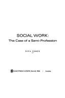 Social work: the case of a semi-profession.