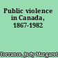 Public violence in Canada, 1867-1982