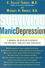 Surviving manic depression : a manual on bipolar disorder for patients, families, and providers /