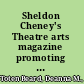 Sheldon Cheney's Theatre arts magazine promoting a modern American theatre, 1916-1921 /