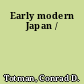 Early modern Japan /