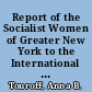 Report of the Socialist Women of Greater New York to the International Socialist Congress, Copenhagen, Denmark, August 28th - September 4th, 1910