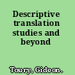 Descriptive translation studies and beyond