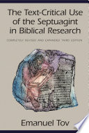 The text-critical use of the Septuagint in biblical research /