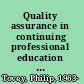 Quality assurance in continuing professional education an analysis /
