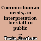 Common human needs, an interpretation for staff in public assistance agencies,