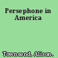 Persephone in America