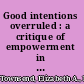 Good intentions overruled : a critique of empowerment in the routine organization of mental health services /