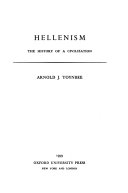 Hellenism : the History of a Civilization /