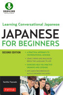 Japanese for beginners : learning conversational Japanese /