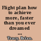 Flight plan how to achieve more, faster than you ever dreamed possible /