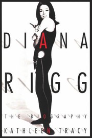 Diana Rigg : the biography /