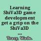 Learning ShiVa3D game development get a grip on the ShiVa3D mobile game development with this step-by-step, hands-on tutorial /