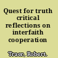 Quest for truth critical reflections on interfaith cooperation /