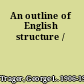 An outline of English structure /